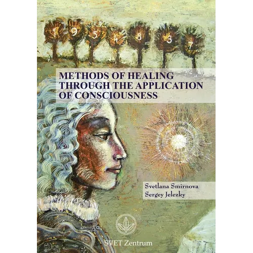 Methods of Healing through the Application of Consciousness - Paperback