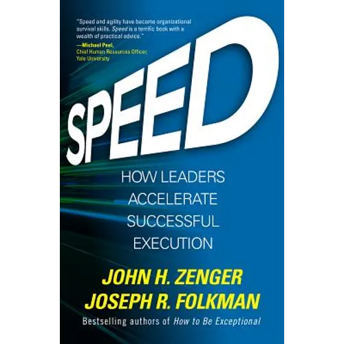 Speed: How Leaders Accelerate Successful Execution - Hardcover