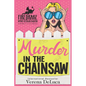 Murder in the Chainsaw: A Midlife P.I. Cozy Mystery - Paperback