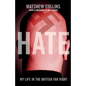 Hate: My Life in the British Far Right - Paperback