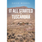 It All Started in Tuscarora - Paperback
