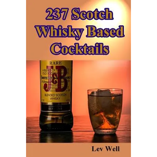 237 Scotch Whisky Based Cocktails - Paperback