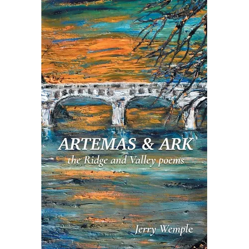 Artemas and Ark: The Ridge and Valley Poems - Paperback
