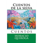 Cuentos de la selva: Cuentos - Paperback