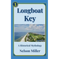 Longboat Key: A Historical Mythology - Paperback