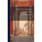 The Eclogues and the Georgics - Hardcover