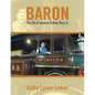 Baron: The Life of Laurence Holmes Dorcy Jr. - Paperback