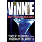 Vinnie Bartender to the Mob - Paperback
