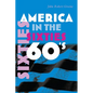 America in the Sixties - Paperback