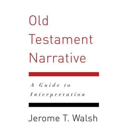Old Testament Narrative: A Guide to Interpretation - Paperback
