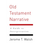 Old Testament Narrative: A Guide to Interpretation - Paperback