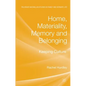 Home, Materiality, Memory and Belonging: Keeping Culture - Hardcover