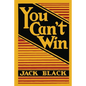You Can't Win - Paperback