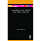 Dances of José Limón and Erick Hawkins - Hardcover