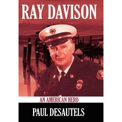 Ray Davison: An American Hero - Hardcover
