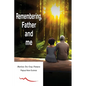 Remembering, Father and Me - Paperback