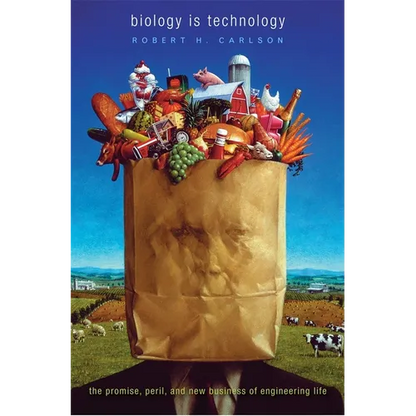 Biology Is Technology: The Promise, Peril, and New Business of Engineering Life - Paperback