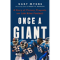 Once a Giant: A Story of Victory, Tragedy, and Life After Football - Hardcover