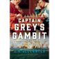 Captain Grey's Gambit - Paperback