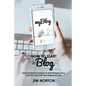 How to start a Blog: Learn the Best Techniques to Start Blogging Now. Turn Your Fans into Your Passive Income - Paperback