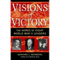 Visions of Victory: The Hopes of Eight World War II Leaders - Paperback