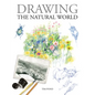 Drawing the Natural World - Hardcover
