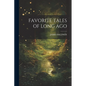 Favorite Tales of Long Ago - Paperback