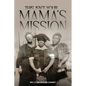 This Isn't Your Mama's Mission - Paperback
