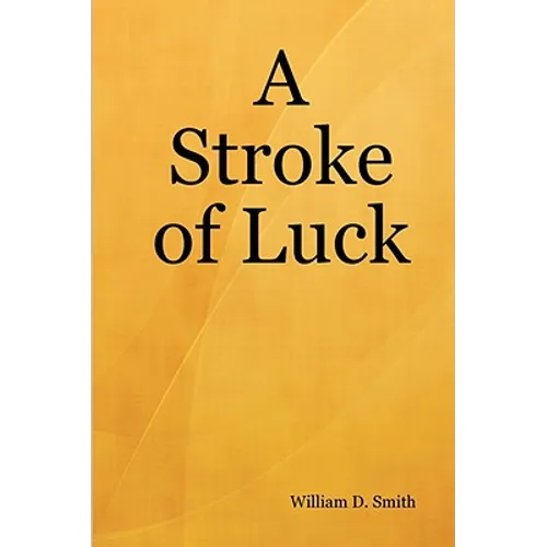 A Stroke of Luck - Hardcover