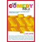 The Comedy Bible: From Stand-Up to Sitcom--The Comedy Writer's Ultimate How to Guide - Paperback