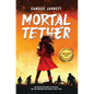 Mortal Tether - Hardcover