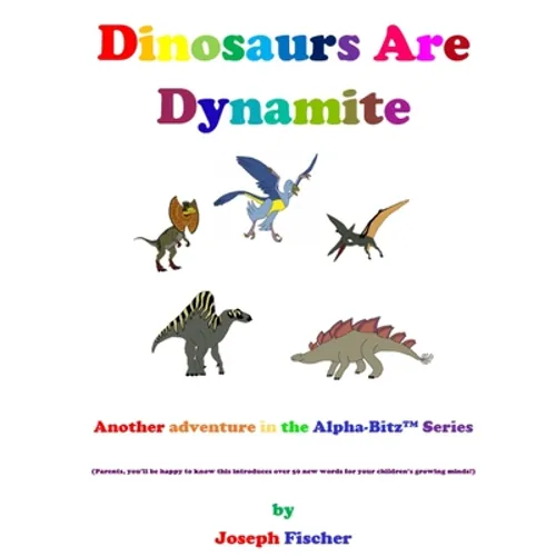 Dinosaurs Are Dynamite - Paperback
