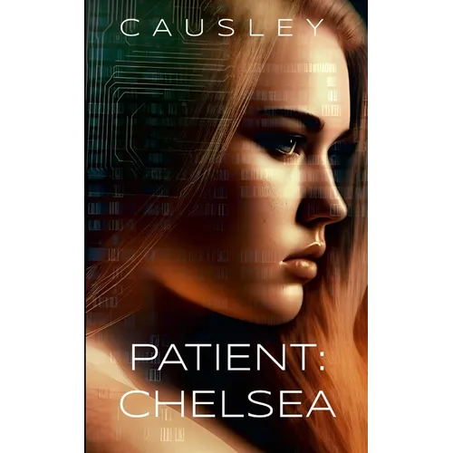 Patient: Chelsea - Paperback