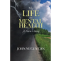 My Life in Mental Health: A Nurse's Story - Paperback