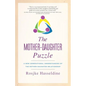 The Mother-Daughter Puzzle: A New Generational Understanding of the Mother-Daughter Relationship - Paperback