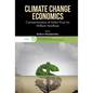 Climate Change Economics: Commemoration of Nobel Prize for William Nordhaus - Hardcover