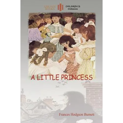A Little Princess: with Ethel Franklin Betts' original images (Aziloth Books) - Paperback