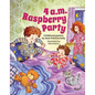4 a.m. Raspberry Party: Childhood Poems - Hardcover