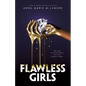 Flawless Girls - Hardcover