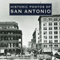 Historic Photos of San Antonio - Hardcover