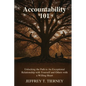 Accountability 101: Unlocking the Path to An Exceptional Relationship with Yourself and Others with A Willing Heart - Paperback