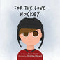 For The Love of Hockey - Paperback