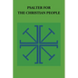 Psalter for the Christian People: An Inclusive Language Revision of the Psalter of the Book of Common Prayer 1979 - Paperback