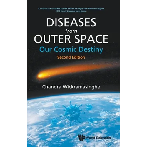 Diseases from Outer Space - Our Cosmic Destiny (Second Edition) - Hardcover