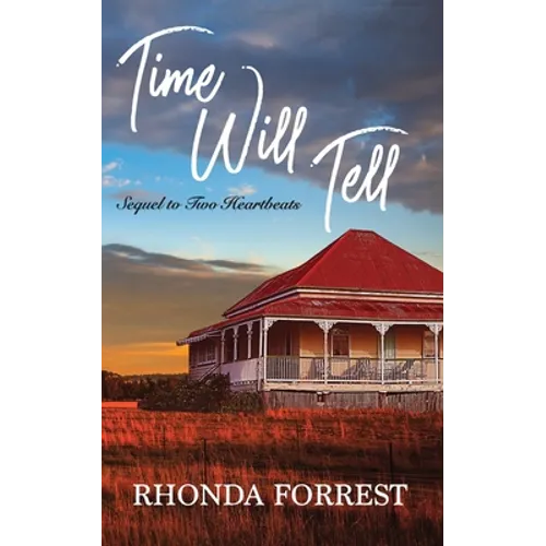 Time Will Tell: Sequel to Two Heartbeats - Paperback