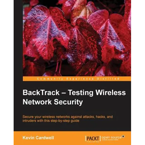 Backtrack - Testing Wireless Network Security - Paperback