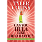 Can You Hula Like Hilo Hattie? - Paperback