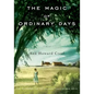 The Magic of Ordinary Days - Paperback