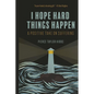 Finding Hope in Hard Things - Paperback