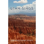 Utah Sings: An Anthology of Contemporary Poetry - Hardcover